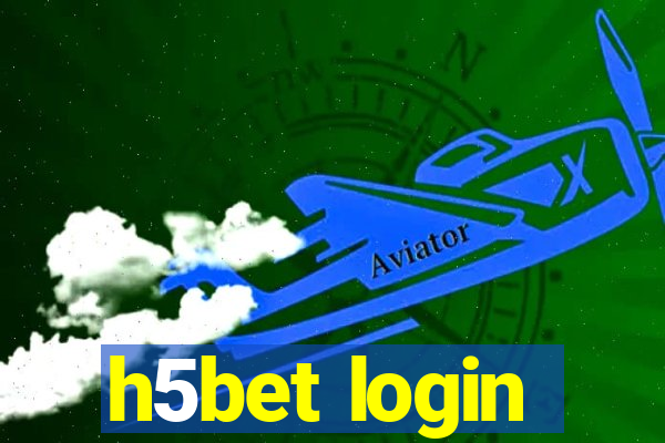 h5bet login